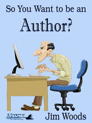 cover image of So You Want to Be an Author?